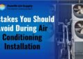 PPT - Mistakes You Should Avoid During Air Conditioning Installation ...
