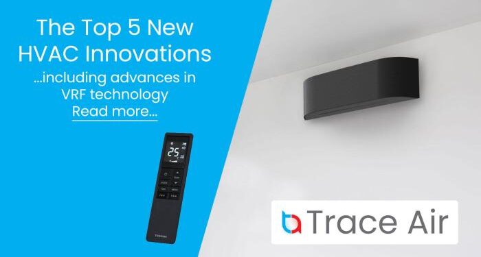 The Top 5 New HVAC Innovations | Trace Air